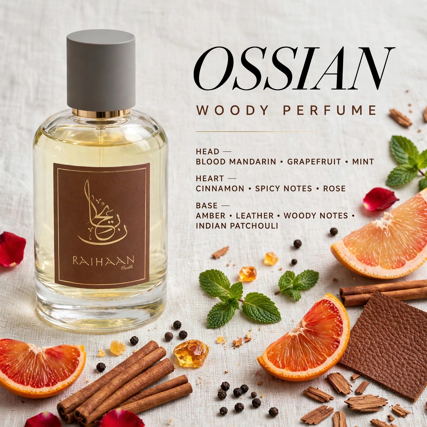 A bottle of Ossian Woody Perfume by Raihan is displayed on a textured light beige fabric, surrounded by scent notes including cinnamon sticks, blood orange slices, mint leaves, and a brown leather square. The perfume bottle is clear glass with pale yellow liquid, a brown label with gold lettering, and a dark gray cap.